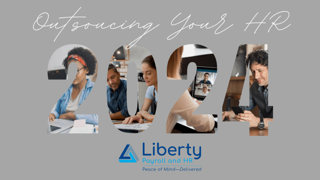elevate your business with outsourced hr solutions from Liberty Payroll & HR